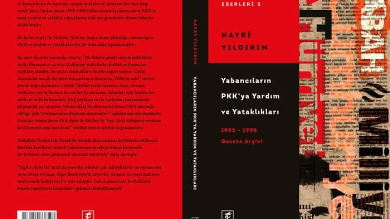 YABANCILARIN PKK'YA YARDIM VE YATAKLIKLARI(KİTAP) - HAYRİ YILDIRIM